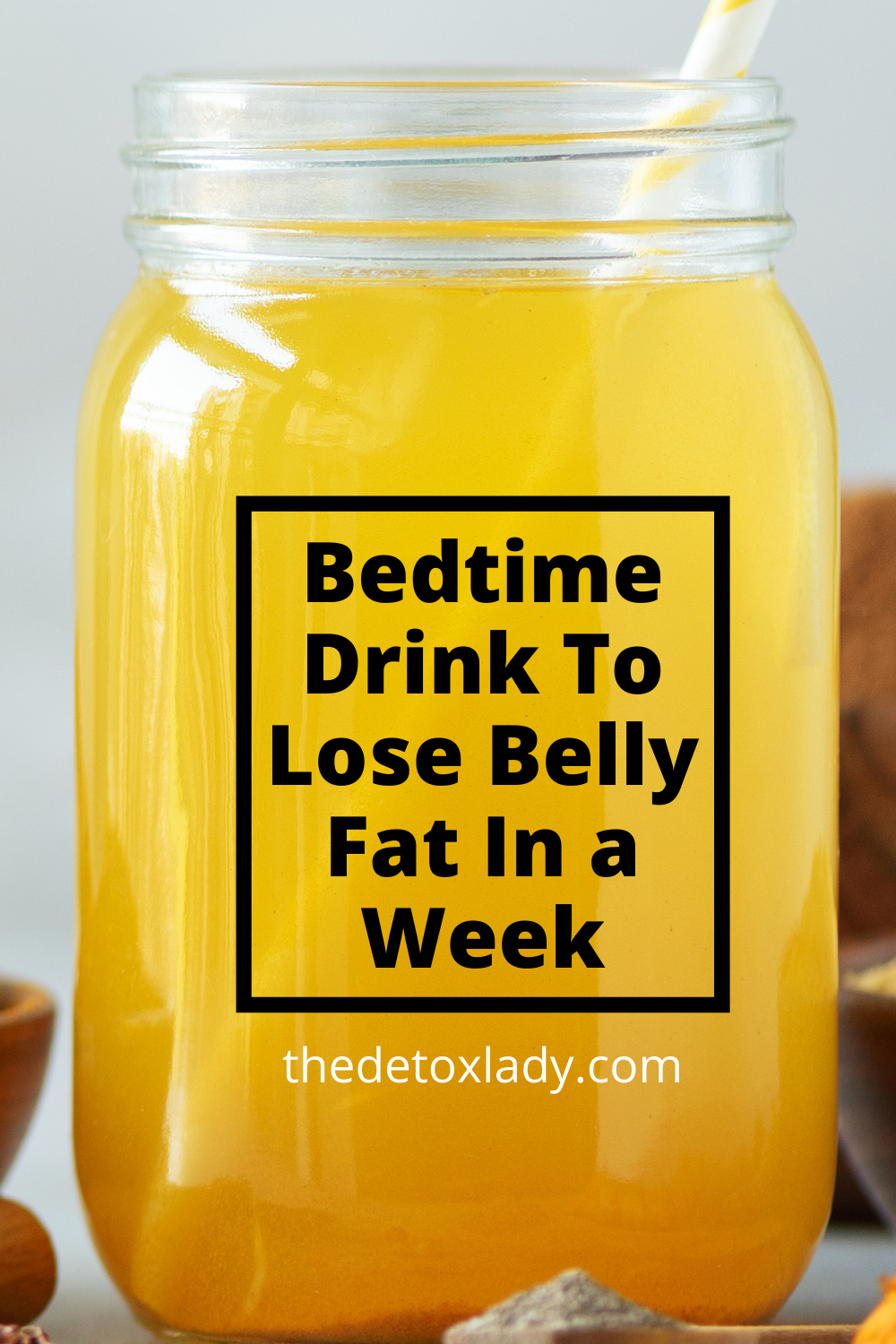 Bedtime Drink To Lose Belly Fat In A Week The Detox Lady bedtime-drink-to-lose-belly-fat-in-a-week-the-detox-lady